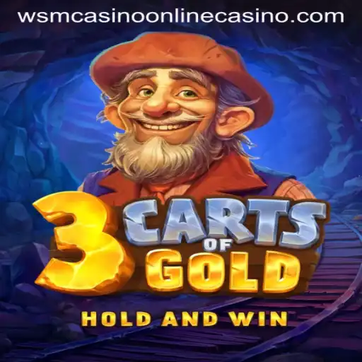 Discover the Exciting World of 3cartsOfGold at WSM Casino