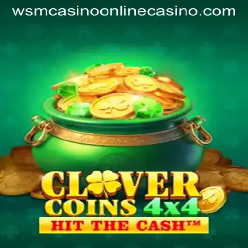 Discover the Thrills of CloverCoins4x4 at WSM Casino