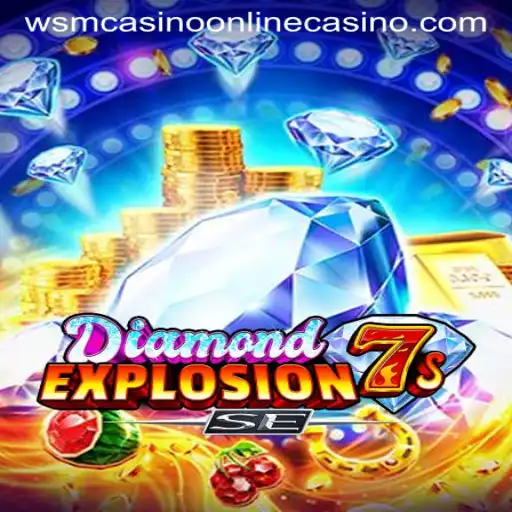 Explore the Thrills of DiamondExplosion7sSE at WSM Casino