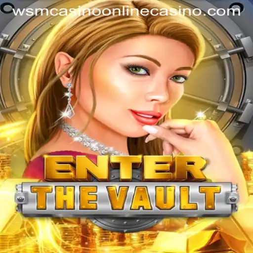 EntertheVault and the Rise of WSM Casino in the Gaming World