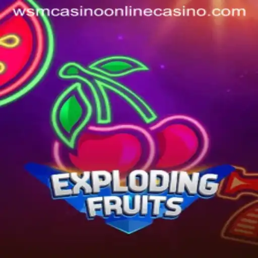Experience the Thrill of ExplodingFruits at WSM Casino