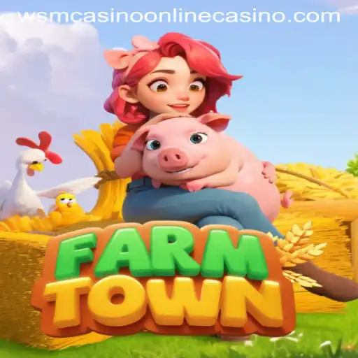 Discover the Engaging World of FarmTown and the Excitement of WSM Casino