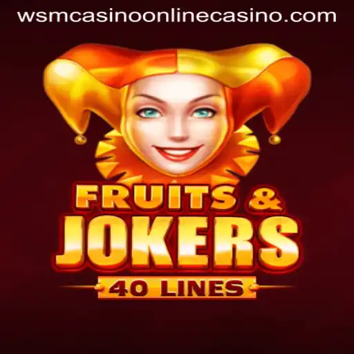 Exploring the Exciting World of FruitsAndJokers40 at WSM Casino