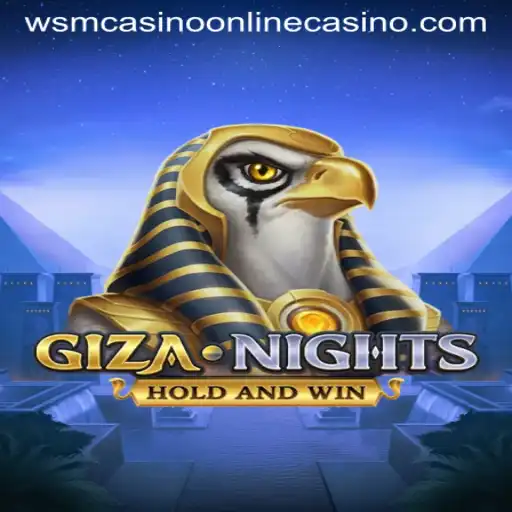 Explore the Thrills of GizaNights at WSM Casino