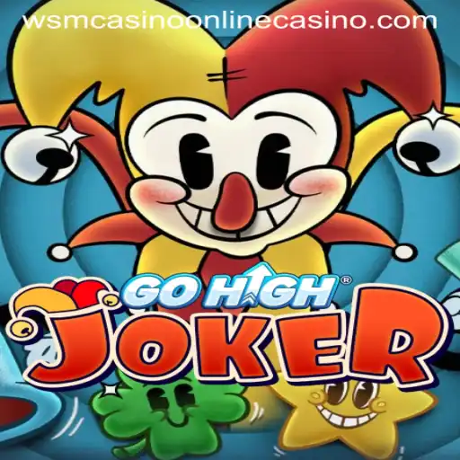 GoHighJoker: Unveiling the Thrills of WSM Casino's Latest Game Sensation