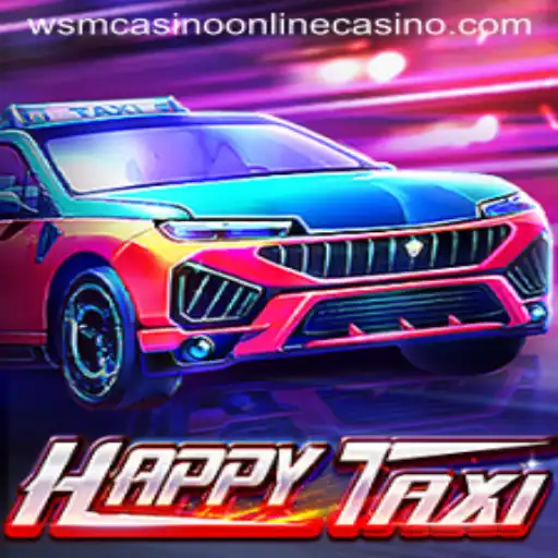 Experience the Thrill of HappyTaxi: A Unique Gaming Adventure at WSM Casino