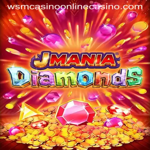 Exploring the World of JManiaDiamonds at WSM Casino