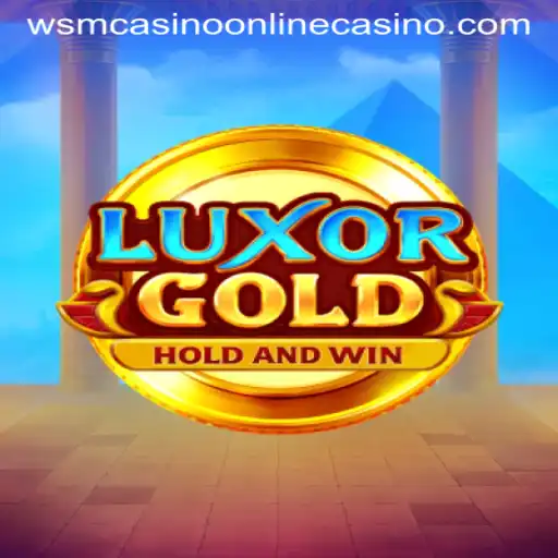 Discover the Thrill of LuxorGold at WSM Casino
