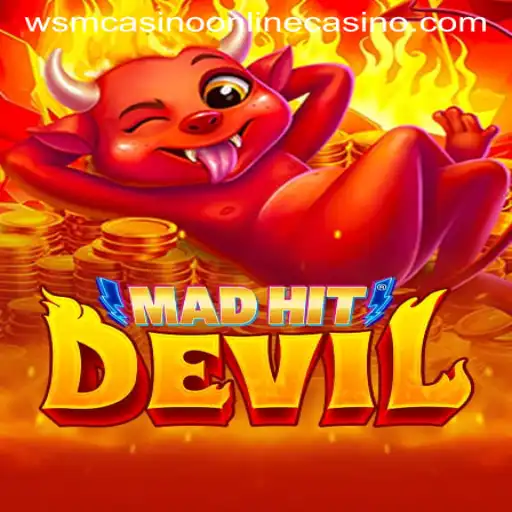 MadHitDevil: An Exciting Dive into WSM Casino's Thrilling New Game