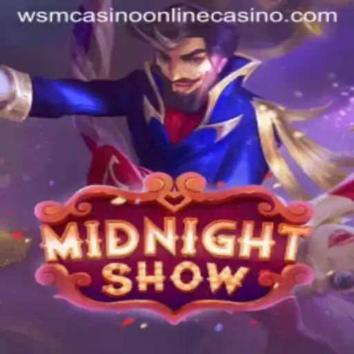 Exploring the Thrills of MidnightShow at WSM Casino