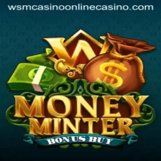 Discover the Thrill of MoneyMinterBonusBuy at WSM Casino