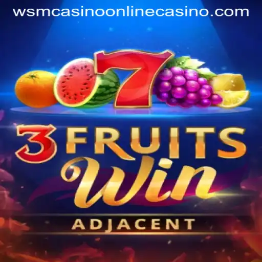 Exploring the Excitement of 3FruitsWin at WSM Casino