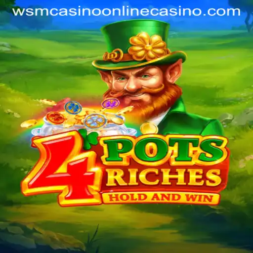 Discover the Exciting World of 4potsriches at WSM Casino