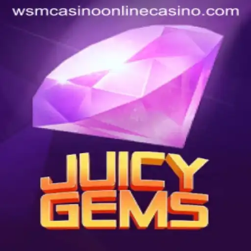 Discover the Exciting World of JuicyGems at WSM Casino