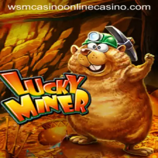 Exploring the Intriguing World of LuckyMiner at WSM Casino