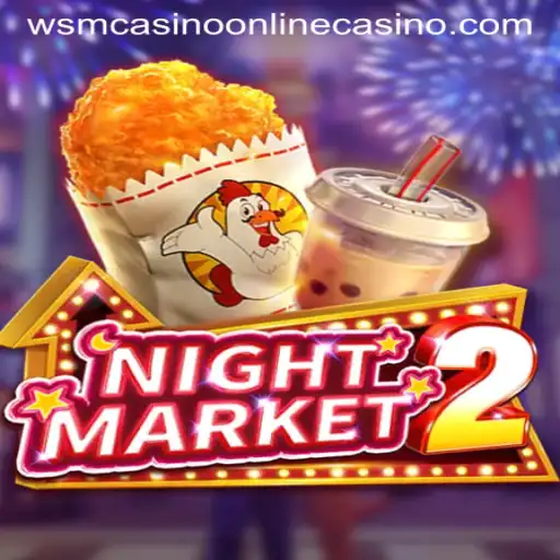 Exploring the Excitement of NightMarket2: A Dive into WSM Casino's Latest Game