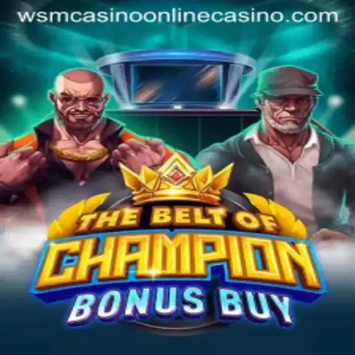 TheBeltOfChampionBonusBuy: A Riveting Experience at WSM Casino