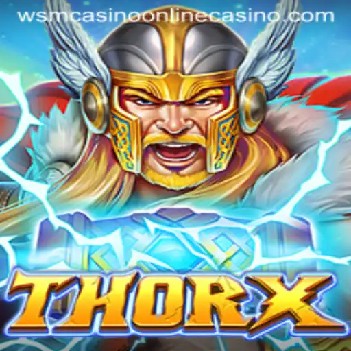 Exploring ThorX at WSM Casino: A Game-Changer in Online Gaming