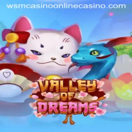 Unveiling the Thrills of ValleyofDreams: An Immersive Adventure at WSM Casino