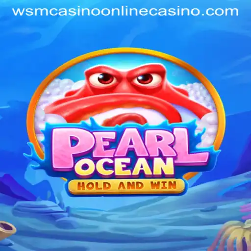 Exploring PearlOcean: Dive into the Thrilling World of WSM Casino