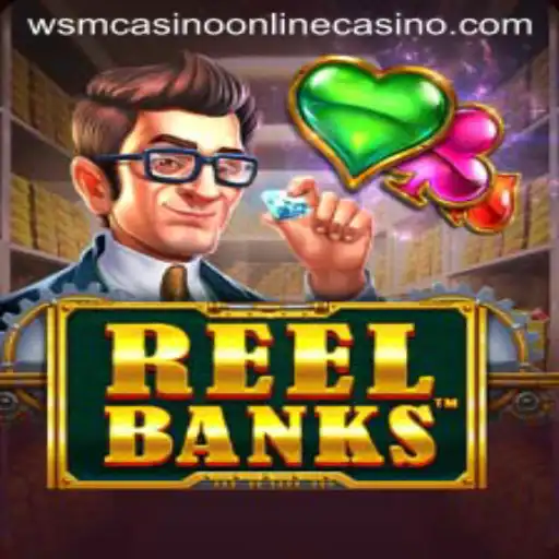 Explore the Exciting World of ReelBanks at WSM Casino