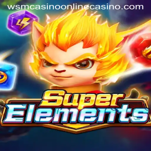 Discover the Excitement of SuperElements at WSM Casino