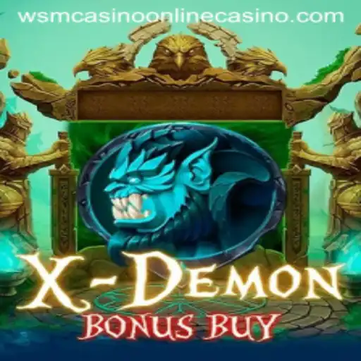 Exploring the Exciting World of XDemonBonusBuy at WSM Casino
